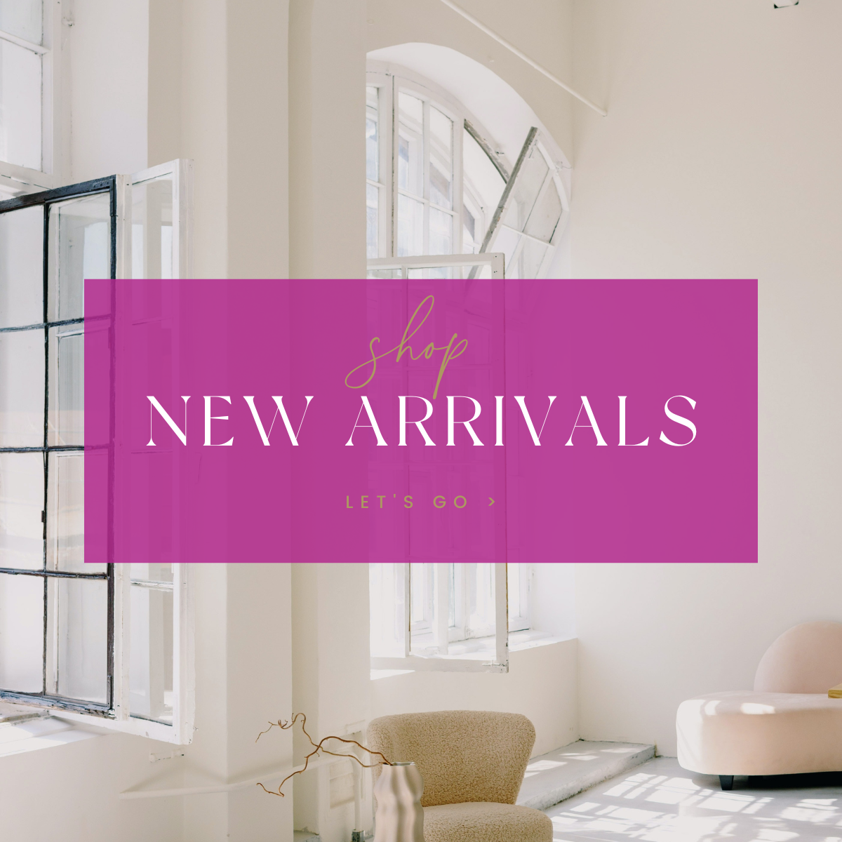 New Arrivals